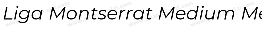 Liga Montserrat Medium Medium字体转换
